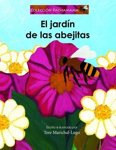 Libro El Jardín De Las Abejitas (coleccion Pachamama) ( Lcm6