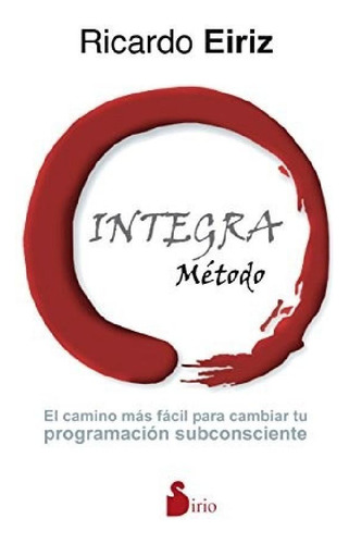 Libro - Metodo Integra El Camino Mas Facil Para Cambiar Tu 