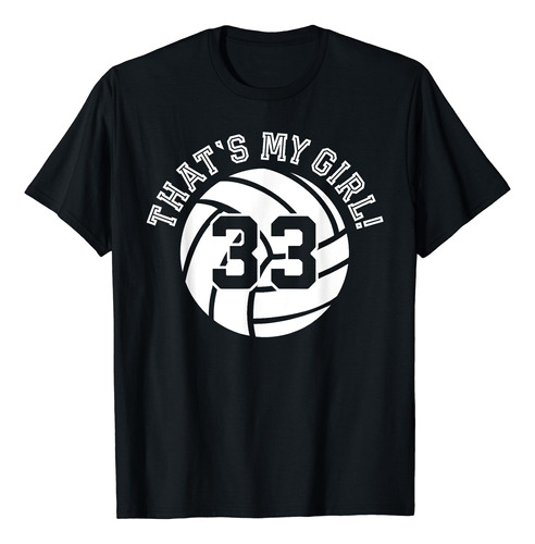 Unique Thats My Girl #33 - Camiseta De Voleibol Para Mamá .