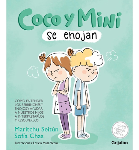 Coco Y Mini Se Enojan - Maritchu Seitun - Grijalbo