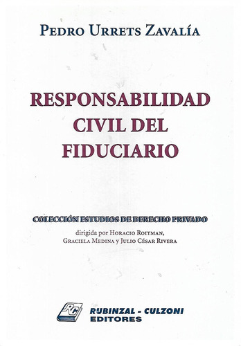 Responsabilidad Civil Del Fiduciario Urrets Zavalía Rubinzal