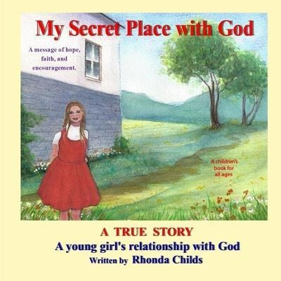 My Secret Place With God - Rhonda Childs