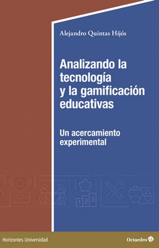 Libro Analizando La Tecnología Y La Gamificación Educativas