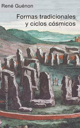 Formas tradicionales y ciclos cósmicos, de Guénon, René. Editorial Ediciones Obelisco, tapa blanda en español, 2022