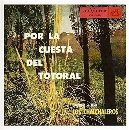 Chalchaleros - Por La Cuesta Del Totoral Cd 