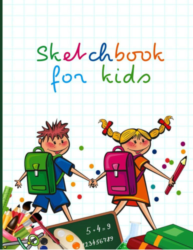 Libro: Sketch Book For Kids Vol.3: Sketch Book For Kids: Not