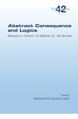 Libro Abstract Consequence And Logics : Essays In Honor O...