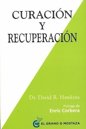 Curacion Y Recuperacion Dr David Hawkins
