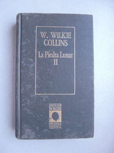 La Piedra Lunar Tomo 2 - W.wilkie Collins - Hyspamerica 