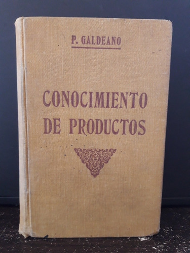 Comercio. Conocimiento De Productos. P. Galdeano 1911