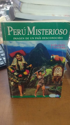 Peru Misterioso Imagen De Pais Desconocido Libreria Merlin