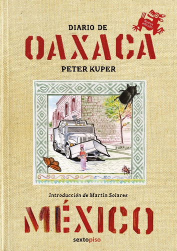Diario De Oaxaca / 3 Ed. / Pd., De Kuper, Peter. Editorial Sexto Piso En Español