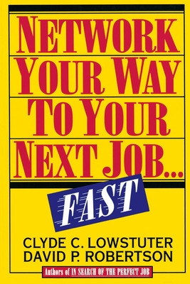 Libro Network Your Way To Your Next Job Fast - Lowstuter,...