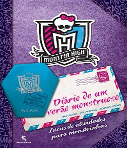 Monster High   Diario De Um Verao Monstruoso: Monster High   Diario De Um Verao Monstruoso, De Danescary, Pollygeist. Editora Literatura (moderna E Salamandra), Capa Mole Em Português