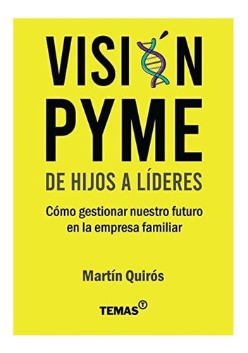 Libro Fisico Original Vision Pyme - De Hijos A Líderes