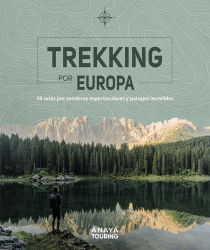 Trekking Por Europa. 39 Rutas Por Caminos Espectaculares ...
