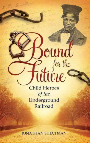 Bound For The Future, De Jonathan Shectman. Editorial Abc Clio, Tapa Dura En Inglés