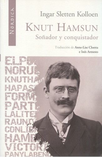 Libro Knut Hamsun. Soñador Y Conquistador