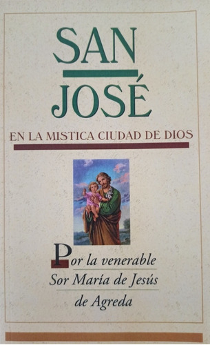 San José En La Mística Ciudad De Dios  María Jesús De Agreda