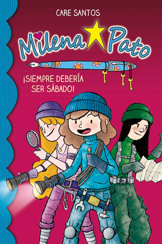 Milena Pato 2. Siempre Debería Ser Sábado (libro Original)