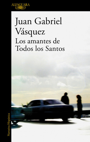 Amantes De Todos Los Santos Los - Gabriel Vazquez,juan