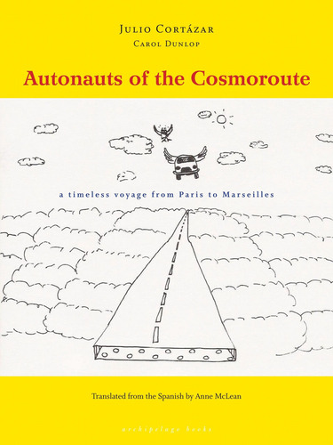Book : Autonauts Of The Cosmoroute A Timeless Voyage From..