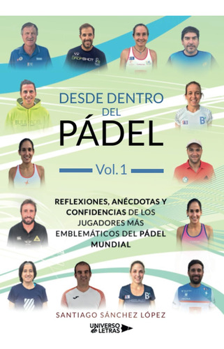 Libro: Desde Dentro Del Pádel Vol. 1: Reflexiones, Anécdota