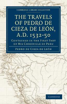 Libro Travels Of Pedro De Cieza De Leon, A.d. 1532-50 : C...