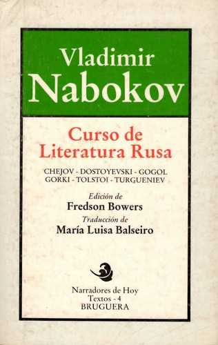 Curso De Literatura Rusa. Chejov, Dostoievsky, Tolstoi, Gork