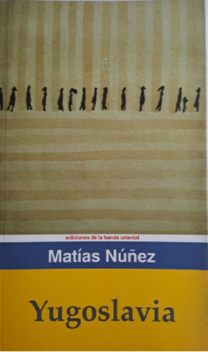 Yugoslavia Libro Matias Nuñez