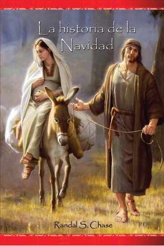 Libro: La Historia De La Navidad: María, José, Y El Niño Jes