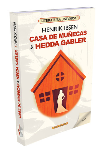 Libro - Casa De Muñecas & Hedda Gabler - Henrik Ibsen