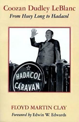 Coozan Dudley Leblanc, De Floyd Martin Clay. Editorial Pelican Publishing Co, Tapa Blanda En Inglés