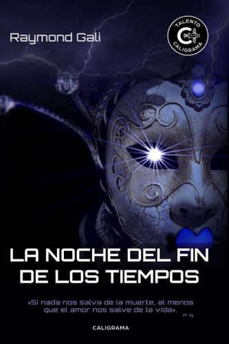 Libro La Noche Del Fin De Los Tiempos (spanish Edition)