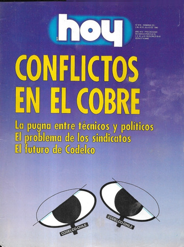 Revista Hoy 676 / 8 Julio 1990 / Conflictos En El Cobre