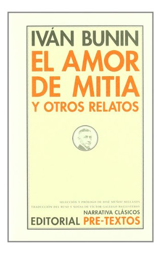 Libro El Amor De Mitia Y Otros Relatos De Bunin Ivan