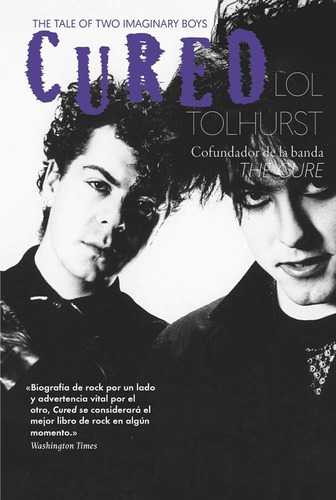 Cured : The Tale Of Two Imaginary Boys - Tolhurst Lol