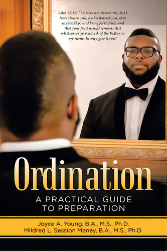 Ordination: A Practical Guide To Preparation, De Young B. A. M. S., Joyce A.. Editorial Westbow Pr, Tapa Blanda En Inglés
