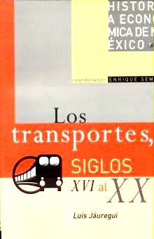 Libro Los Transportes Siglos Xvi Al Xx / Historia Económ Lku