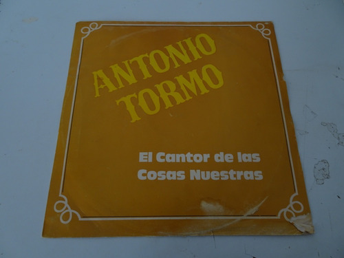 Antonio Tormo - El Cantor De Ls Cosas Nuestras - Vinilo