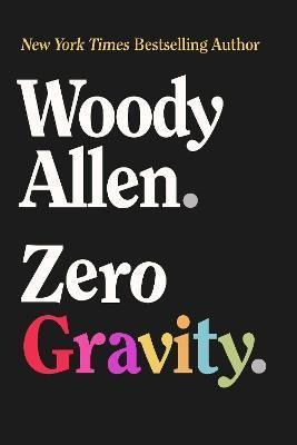 Libro Zero Gravity - Woody Allen