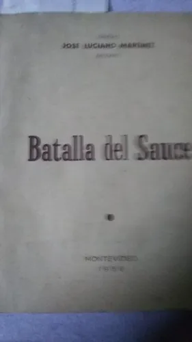 Batalla Del Sauce. 25 De Diciembre De 1870 [firmado / Si (Usado)
