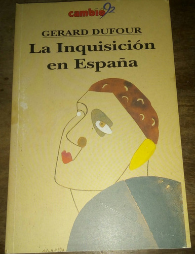 La Inquisición En España - Gerard Dufour