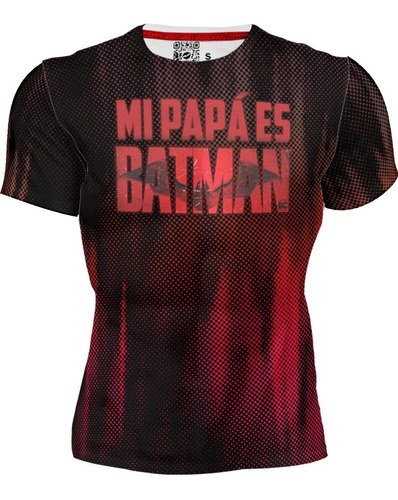 Playera Full Print Mi Papa Super Héroe Murciélago