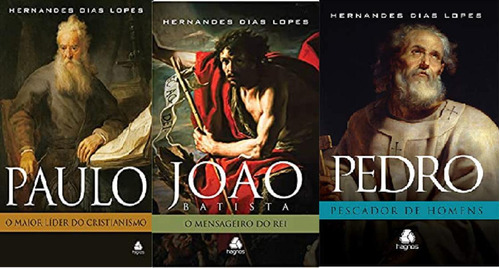 Kit 3 Livros Hernandes Dias Lopes Paulo + João + Pedro