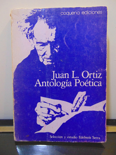 Adp Antologia Poetica Juan Ortiz / Ed Coquena 1982 Rosario