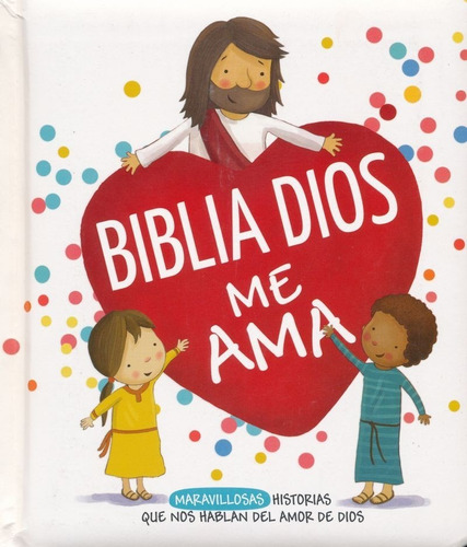 Biblia Para Niños Dios Me Ama Con Historias Bíblicas