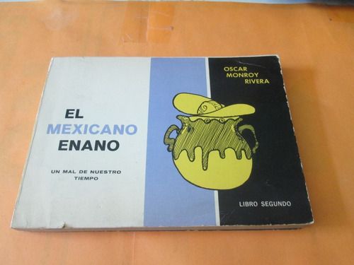 El Mexicano Enano, 1ra Edición, Oscar Monroy Rivera, 1968
