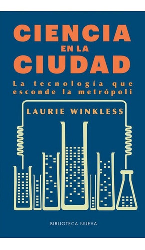 Ciencia En La Ciudad - Laurie Winkless