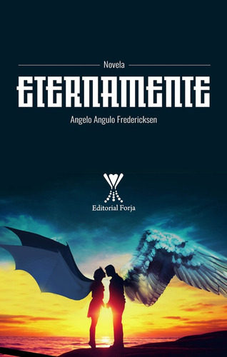 Eternamente / Angelo Angulo